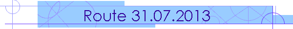 Route 31.07.2013